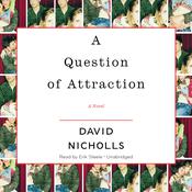 A Question of Attraction by  David Nicholls audiobook
