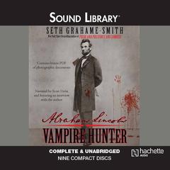 Abraham Lincoln, Vampire Hunter by Seth Grahame-Smith audiobook