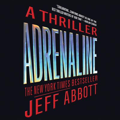 Adrenaline by Jeff Abbott audiobook
