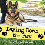 Laying Down the Paw by  Diane Kelly audiobook