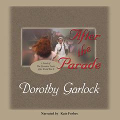 After the Parade by Dorothy Garlock audiobook