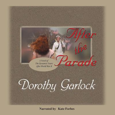 After the Parade by Dorothy Garlock audiobook