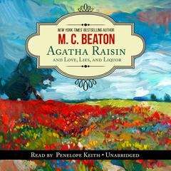 Agatha Raisin and Love, Lies, and Liquor by M. C. Beaton audiobook
