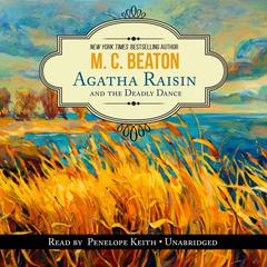 Agatha Raisin and the Deadly Dance by M. C. Beaton audiobook
