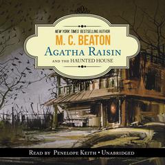 Agatha Raisin and the Haunted House by M. C. Beaton audiobook
