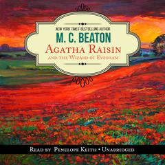 Agatha Raisin and the Wizard of Evesham by M. C. Beaton audiobook