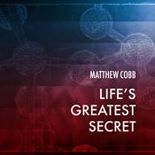 Life's Greatest Secret by  Matthew  Cobb audiobook