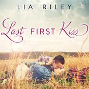 Last First Kiss by  Lia Riley audiobook