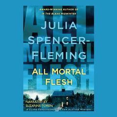 All Mortal Flesh by Julia Spencer-Fleming audiobook