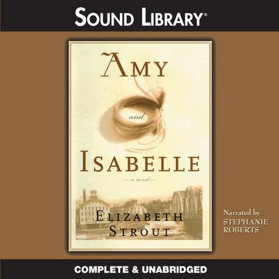 Amy and Isabelle by Elizabeth Strout audiobook