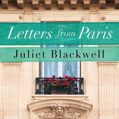 Letters From Paris by Juliet Blackwell audiobook