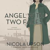 Angel with Two Faces by  Nicola Upson audiobook