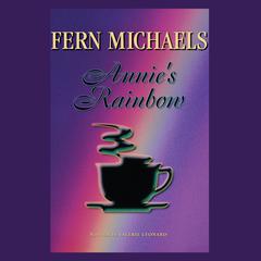 Annie’s Rainbow by Fern Michaels audiobook
