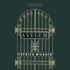 Asylum by Patrick McGrath audiobook