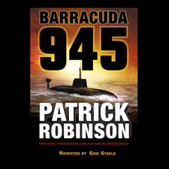 Barracuda 945 by Patrick Robinson audiobook