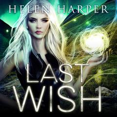 Last Wish by Helen Harper audiobook