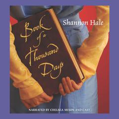 Book of a Thousand Days by Shannon Hale audiobook