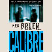 Calibre by  Ken Bruen audiobook