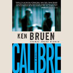 Calibre by Ken Bruen audiobook