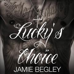 Lucky's Choice by Jamie Begley audiobook