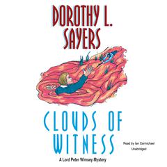 Clouds of Witness by Dorothy L. Sayers audiobook