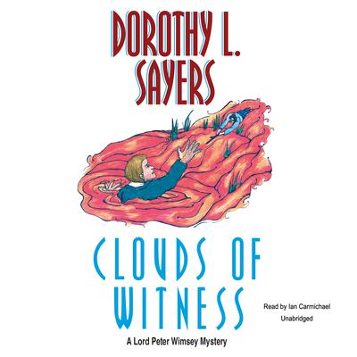 Clouds of Witness by Dorothy L. Sayers audiobook
