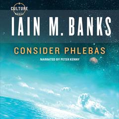 Consider Phlebas by Iain Banks audiobook