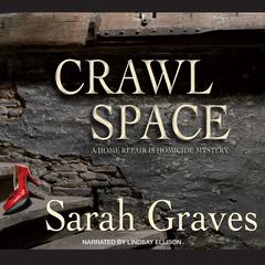 Crawlspace by Sarah Graves audiobook
