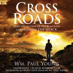 Cross Roads by William Paul Young audiobook