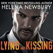 Lying and Kissing by  Helena Newbury audiobook