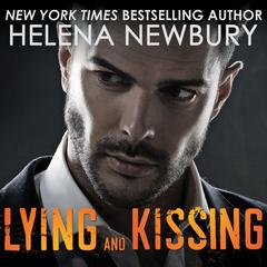 Lying and Kissing by Helena Newbury audiobook