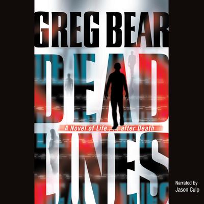 Dead Lines by Greg Bear audiobook