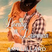 Loving a Lawman by  Amy Lillard audiobook