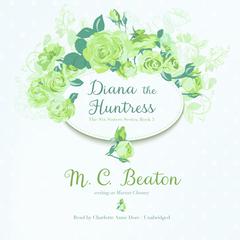 Diana the Huntress by M. C. Beaton audiobook
