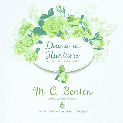 Diana the Huntress by M. C. Beaton audiobook