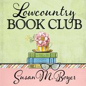 Lowcountry Book Club by  Susan M. Boyer audiobook