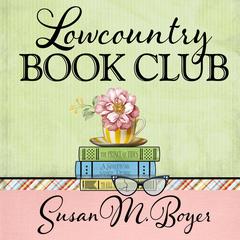 Lowcountry Book Club by Susan M. Boyer audiobook