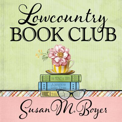 Lowcountry Book Club by Susan M. Boyer audiobook