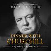 Dinner with Churchill by  Cita Stelzer audiobook