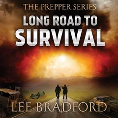 Long Road to Survival by Lee Bradford audiobook