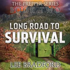 Long Road to Survival by Lee Bradford audiobook