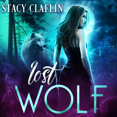 Lost Wolf by Stacy Claflin audiobook
