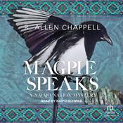 Magpie Speaks by  R. Allen Chappell audiobook
