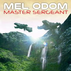 Master Sergeant by Mel Odom audiobook