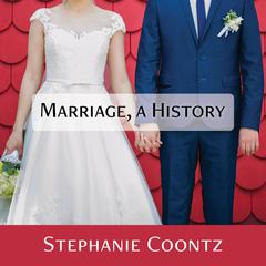 Marriage, a History by Stephanie Coontz audiobook
