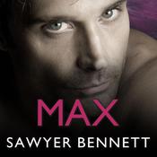 Max by  Sawyer Bennett audiobook