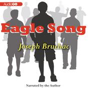 Eagle Song by  Joseph Bruchac audiobook