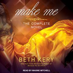 Make Me by Beth Kery audiobook