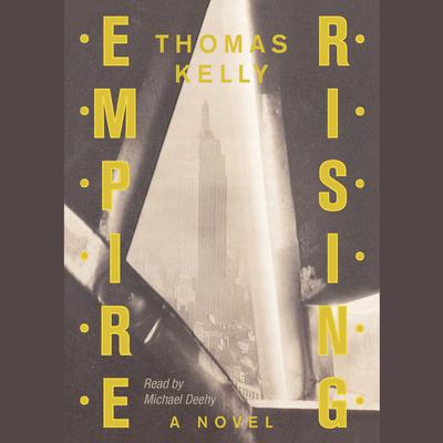 Empire Rising by Thomas Kelly audiobook