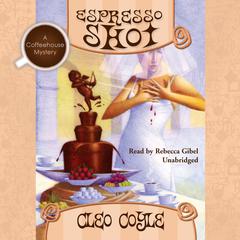 Espresso Shot by Cleo Coyle audiobook